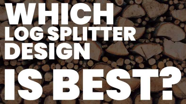 Which Log Splitter Design is Best? – An Authoritative Guide